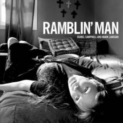 Isobel Campbell And Mark Lanegan : Ramblin' Man